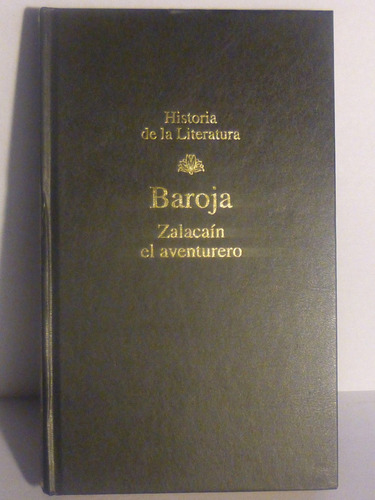 Zalacain El Aventurero, Pio Baroja,1995,202pags