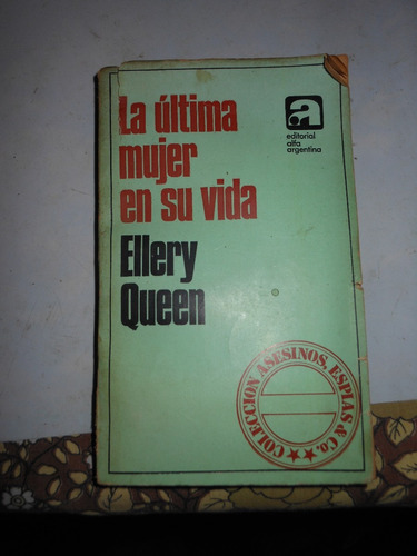 * Ellery Queen  -   La Ultima Mujer En Su Vida