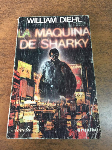 La Máquina De Sharky / William Diehl