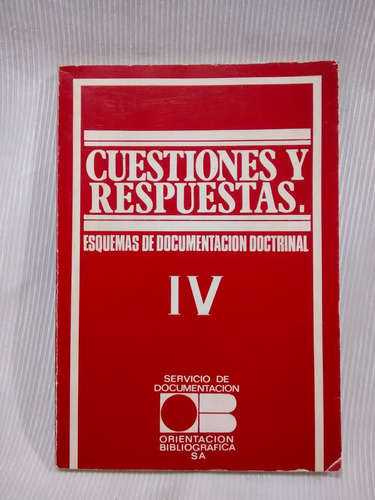 Cuestiones Y Respuestas Iv Esquema Documentacion Doctrinal