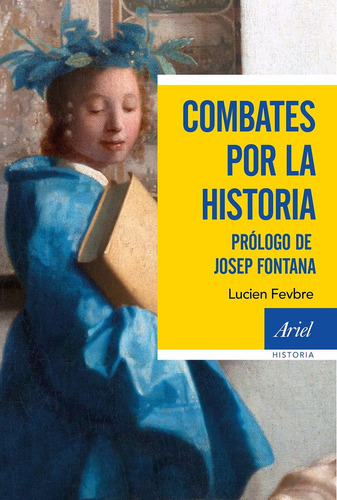 Lucien Febvre Combates Por La Historia Prólogo Josep Fontana