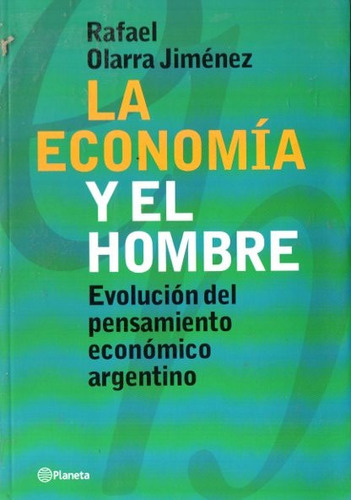 Rafael Olarra Jimenez - La Economia Y El Hombre