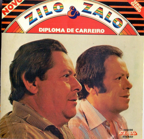 Cd Zilo & Zalo - Diploma De Carreiro - Novo***