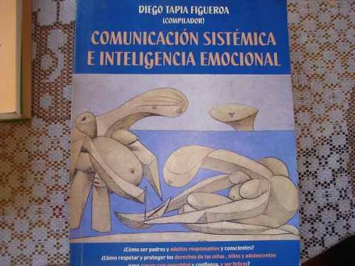Comunicación Sistémica E Inteligencia Emocional. D. Figueroa