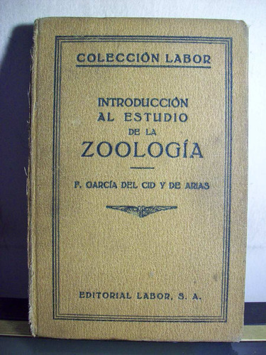 Adp Introduccion Al Estudio De La Zoologia G Del Cid Y Arias