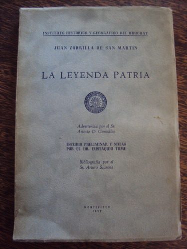 La Leyenda Patria Zorrilla De San Martin 1952 Eustaquio Tome