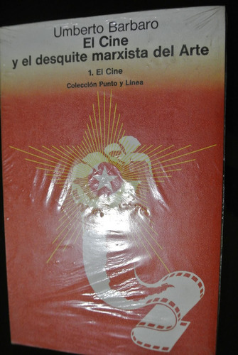 Barbaro Cine Y Desquite Marxista Del Arte Gustavo Gili