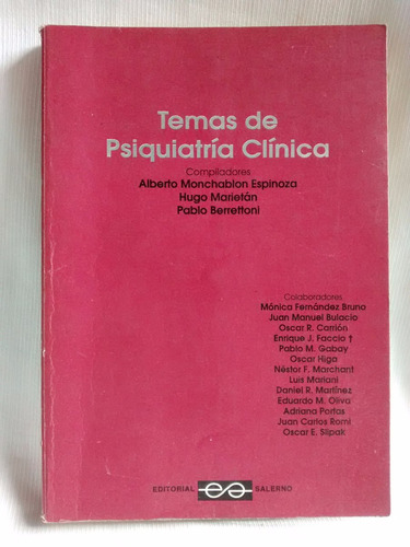 Temas De Psiquiatría Clínica Monchablan Espinoza  Ed Salerno