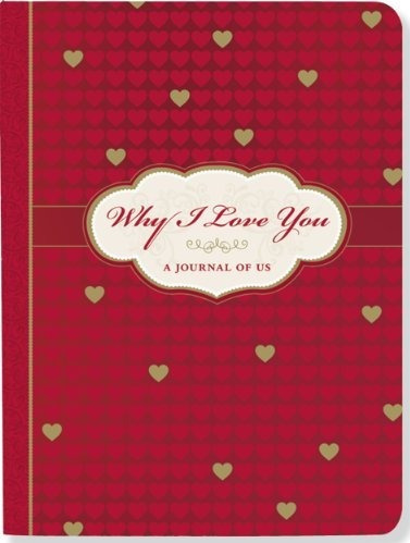 ¿por Qué Te Amo: A Journal Of Us (lo Que Me Gusta De Ti Diar