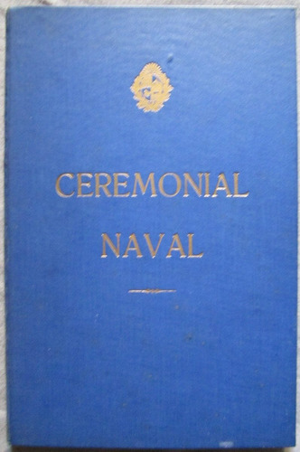 Libro Militar  Ceremonia Naval Del Uruguay