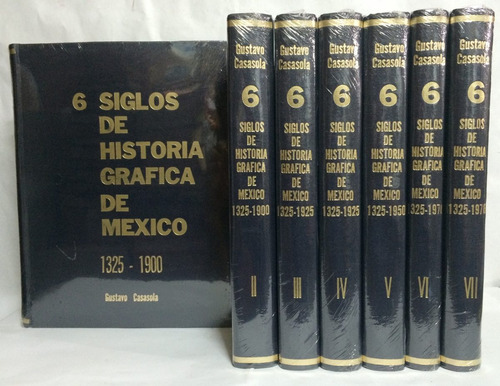 Seis Siglos De Historia Grafica De Mexico Casasola Azul