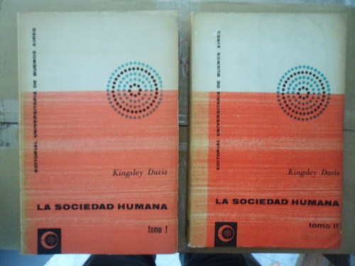 Sociología. La Sociedad Humana. 2 Tomos. Kingsley Davis