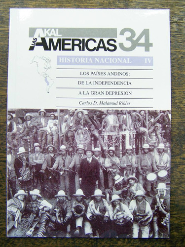 Los Paises Andinos: De La Independencia A La Gran Depresion