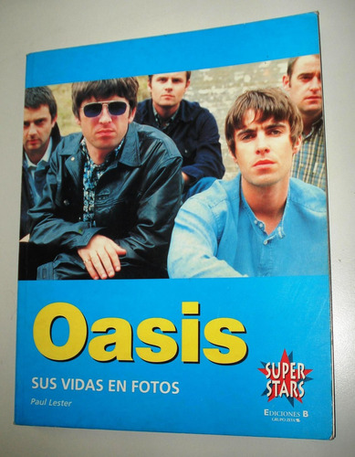 Oasis - Su Vida En Fotos - Libro