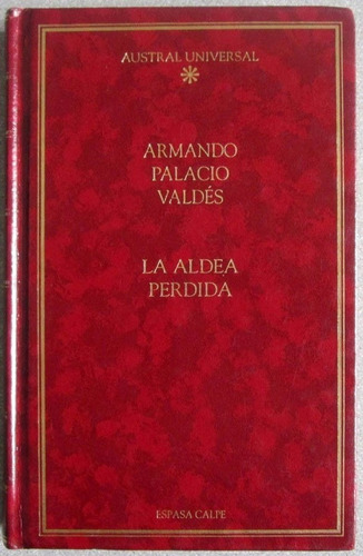 La Aldea Perdida - Armando Palacio Valdés / Espasa