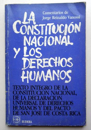 La Constitución Nacional Y Los Derechos Humanos