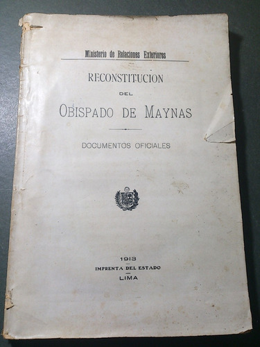 Reconstitución Del Obispado De Maynas. 1913