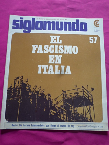 Revista Siglomundo El Fascismo En Italia Historia Sigo Xx