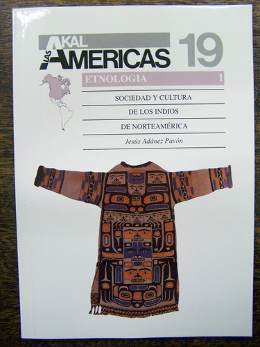 Imagen 1 de 3 de Sociedad Y Cultura De Los Indios De Norteamerica * J. Pavon
