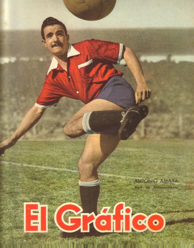El Grafico / N° 1619 / 1950 / Antonio Amaya De Independiente