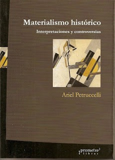 Ariel Petrucelli - Materialismo Historico Controversias