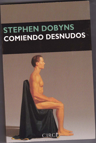 Comiendo Desnudo Stephen Dobyns