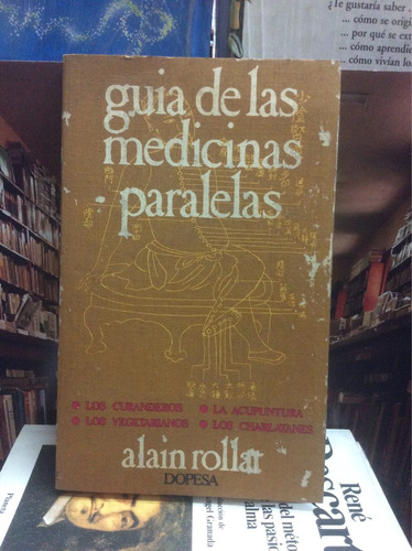 Guía De Las Medicinas Paralelas - Alain Rollar - Salud