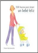 Libro 100 Trucos Para Tener Un Bebe Feliz Alison Mackonochie