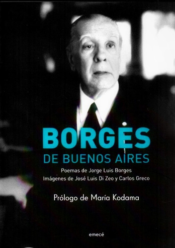 Borges De Buenos Aires - Poemas - Fotos De Di Zeo Y Greco