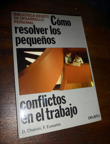 Biblioteca Deusto / Como Resolver Conflictos En El Trabajo