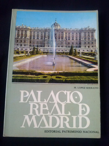 Palacio Real De Madrid Por M. Lopez Serrano