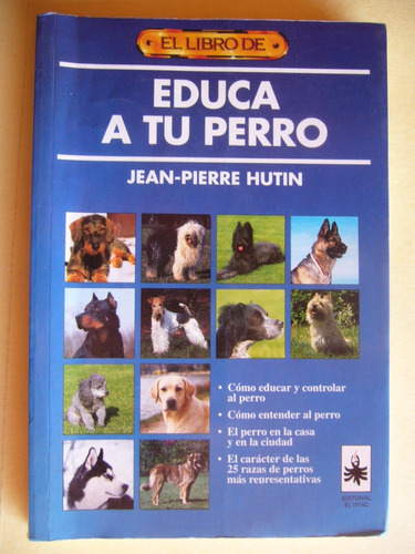 Educa A Tu Perro / Jean Pierre Hutin