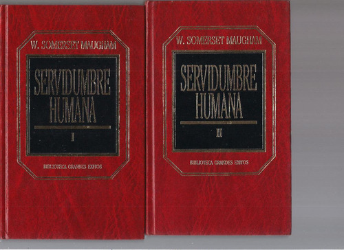 Novela Servidumbre Humana I Y Ii Por W.somerset M