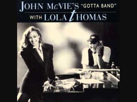 John Mcvie's  Gotta Band  With Lola Thomas (1992)