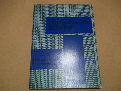 Serie Schaum, Procesamiento De Datos, Por Lipschuts, 1981