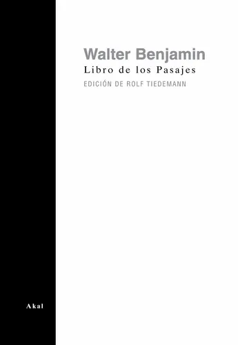 Walter Benjamin Libro De Los Pasajes Editorial Akal Rústica
