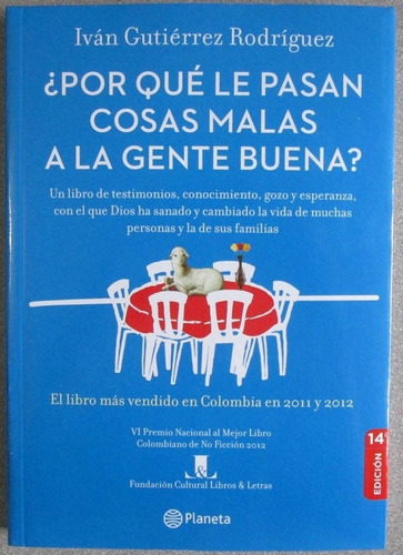 ¿por Qué Le Pasan Cosas Malas A La Gente Buena? - Planeta