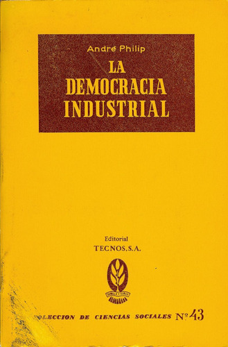 La Democracia Industrial  Autor André Philip
