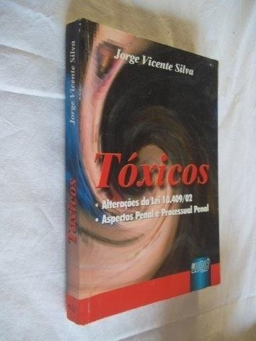 * Livro - Jorge Vicente Silva - Toxicos - Direito