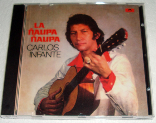 Carlos Infante La Ñaupa Ñaupa / Cd Bajado De Lp Kktus