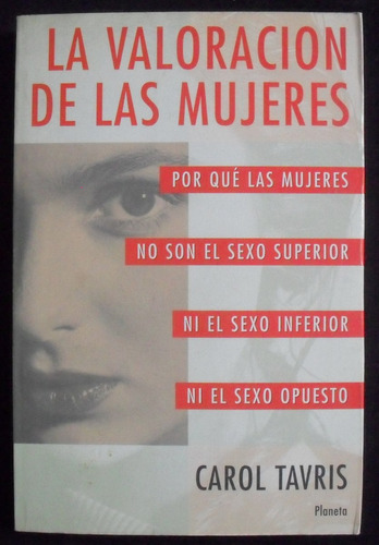 La Valoracion De Las Mujeres Carol Tavris