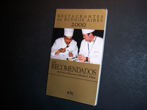 Restaurantes De Buenos Aires 2000. Delgado. Pérez. Recomend