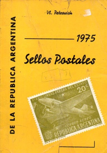 Petrovich - Catalogo De Sellos Postales 1975 Filatelia