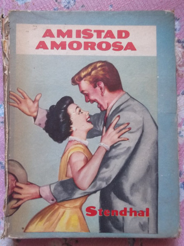 Amistad Amorosa Stendhal 1957 Tapas Duras