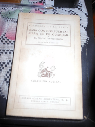 * Calderon De La Barca  -casa Con Dos Puertas Mala Es De-...