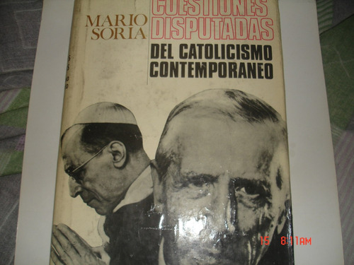 Mario Soria Cuestiones  Catolisismo Contemporaneo (ae)