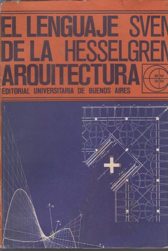 El Lenguaje De La Arquitrectura Hesselgren Eudeba