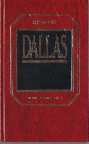 Novela Dallas Por Lee Raintree