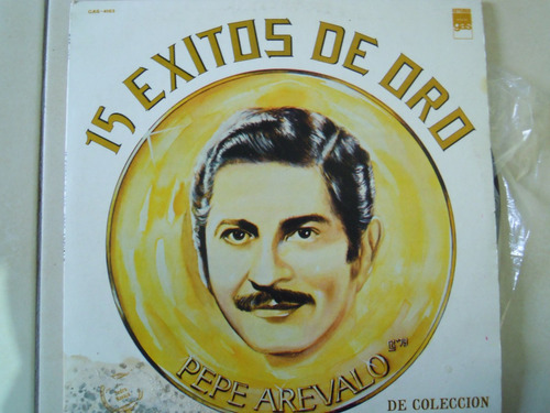 Pepe Arevalo Lp 15 Exitos De Oro