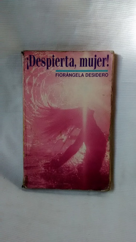 ¡ Despierta, Mujer! Fiorangela Desidero - Ediciones Paulinas